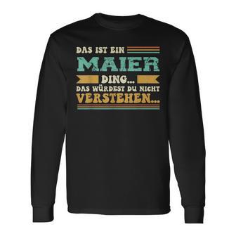 Das Ist Ein Maier Ding Das Ist Ein Maier Ding Langarmshirts - Geschenkecke