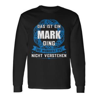 Das Ist Ein Mark Dingorname Langarmshirts - Geschenkecke