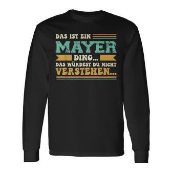 Das Ist Ein Mayer Ding Saying For Family Mayer Langarmshirts - Geschenkecke