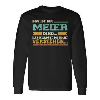 Das Ist Ein Meier Ding Das Ist Ein Meier Ding Langarmshirts - Geschenkecke