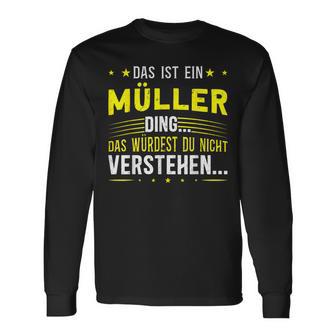 Das Ist Ein Müller Ding Das Ist Ein Müller Ding S Langarmshirts - Geschenkecke