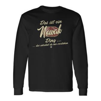 Das Ist Ein Nowak Ding Das Ist Ein Nowak Ding Langarmshirts - Geschenkecke