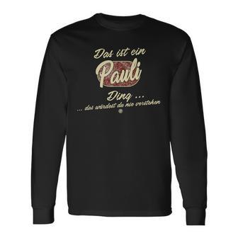 Das Ist Ein Pauli Ding Family Pauli Langarmshirts - Geschenkecke