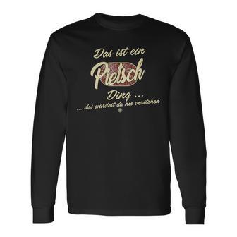 Das Ist Ein Pietsch Ding It's A Pietsch Ding Family Langarmshirts - Geschenkecke