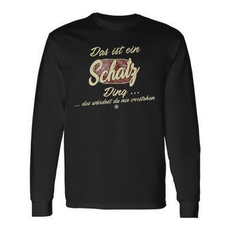 Das Ist Ein Schatz Ding Family Schatz Langarmshirts - Geschenkecke