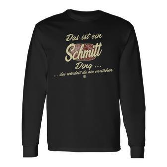 Das Ist Ein Schmitt Ding Family Schmitt Langarmshirts - Geschenkecke