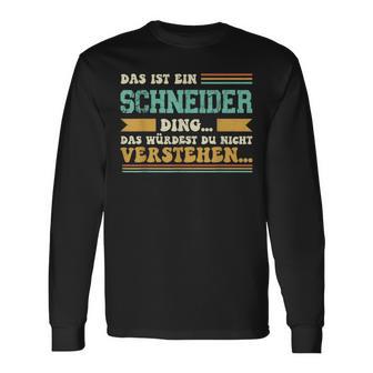 Das Ist Ein Schneider Ding Das Ist Ein Schneider Ding Langarmshirts - Geschenkecke