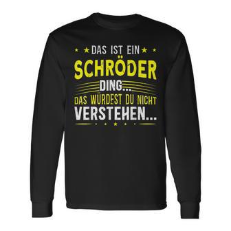 Das Ist Ein Schröder Ding Das Ist Ein Schröder Ding S Langarmshirts - Geschenkecke