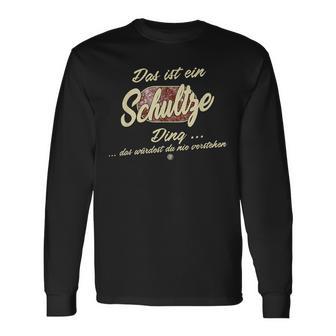 Das Ist Ein Schultze Ding Family Schultze S Langarmshirts - Geschenkecke