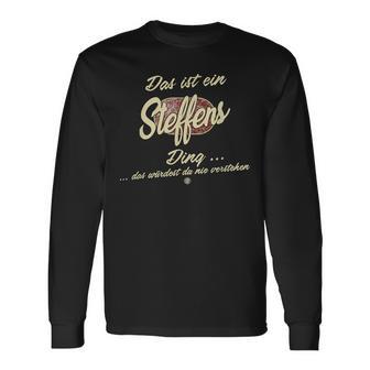 Das Ist Ein Steffens Ding Lustiges Familie Steffens Langarmshirts - Geschenkecke