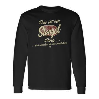 Das Ist Ein Stenzel Ding Family Stenzel S Langarmshirts - Geschenkecke