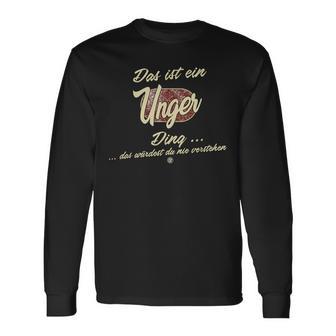 Das Ist Ein Unger Ding This Is A Unger Ding Langarmshirts - Geschenkecke