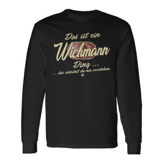 Das Ist Ein Wichmann Ding Family Wichmann Langarmshirts - Geschenkecke