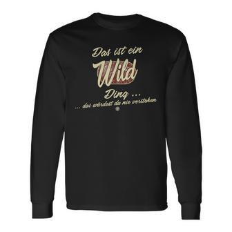 Das Ist Ein Wild Ding Lustiges Familie Wild Langarmshirts - Geschenkecke