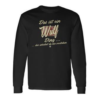 Das Ist Ein Wulf Ding Family Wulf Langarmshirts - Geschenkecke