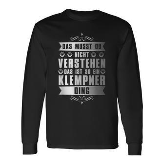 Das Ist So Ein Klempner Ding Spengler Langarmshirts - Geschenkecke