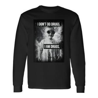 I Don't Do Drugs I Am Drugs Langarmshirts - Geschenkecke