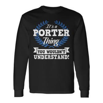 Es Ist Ein Porter-Ding Das Du Nichterstehen Würdest Langarmshirts - Geschenkecke