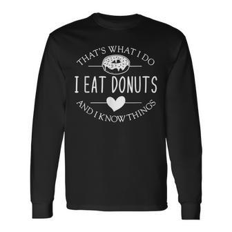 Das Ist Was Ich Essen Donuts Und Weiß Dinge German Langarmshirts - Geschenkecke