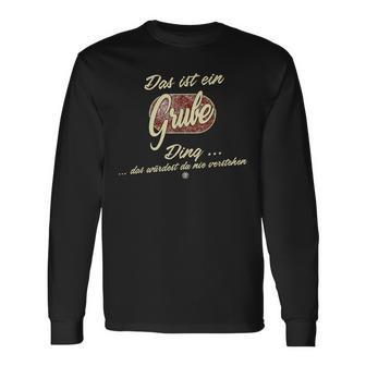 Family Grube Das Ist Ein Grube Ding Langarmshirts - Geschenkecke