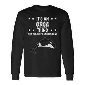 With Slogan Ist So Ein Orca Ding Langarmshirts - Geschenkecke