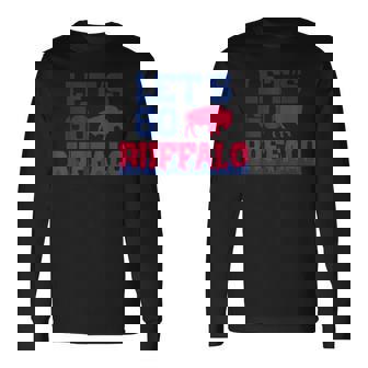 Lets Go Buffalo New York Buffalo Sports Fan Buffalo Long Sleeve T-Shirt | Seseable CA