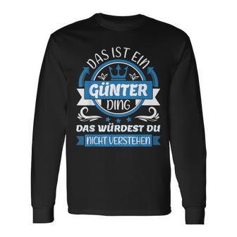 Günter Name First Name Day Das Ist Ein Günter Ding Langarmshirts - Geschenkecke