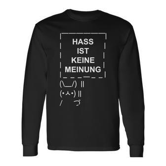 Hass Ist Keine Meinung Gemeinsam Gegen Hass Dulden Wir Nicht S Langarmshirts - Geschenkecke