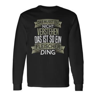 Herren Spruch Männer Beruf Ist So Ein Ding Fleischer Langarmshirts - Geschenkecke