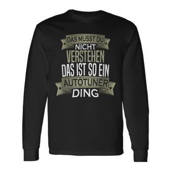 Herren Spruch Männer Hobby Ist So Ein Ding Autotuner Langarmshirts - Geschenkecke