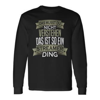 Herren Spruch Männer Hobby Ist So Ein Ding Streamer Langarmshirts - Geschenkecke