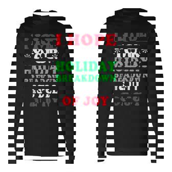 I Hope Your Holiday Breakdown Is Full Of Joy Tank Top Long Sleeve T-Shirt - Monsterry