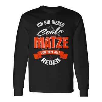 Ich Bin Dieser Coole Matzeon Dem Alle Reden Langarmshirts - Geschenkecke