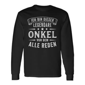 Ich Bin Dieser Legendäre Uncle Langarmshirts - Geschenkecke