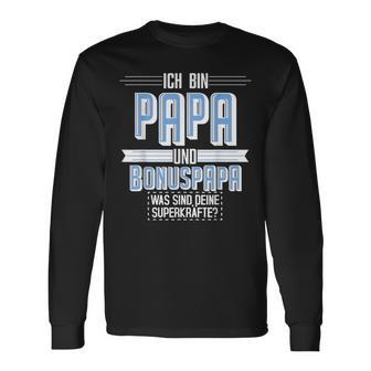 Ich Bin Papa Und Bonuspapa Was Sind Dein Superkraft I'm Langarmshirts - Geschenkecke