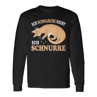 Ich Schnarche Nicht Ich Schnurre Katzen Official Sleep Langarmshirts - Geschenkecke