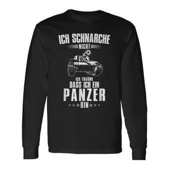 Ich Schnarche Nicht Ich Träume Dass Ich Ein Panzer Bin Langarmshirts - Geschenkecke