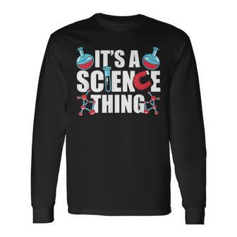 Ist Ein Wissenschaft Ding Wissenschaftler Team Science Langarmshirts - Geschenkecke