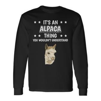 Ist So Ein Alpaka Ding Lustiger Spruch Alpakas Langarmshirts - Geschenkecke