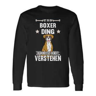 Ist So Ein Boxer Ding Hund Saying Langarmshirts - Geschenkecke