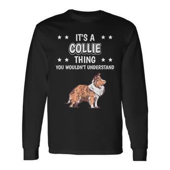 Ist So Ein Collie Ding Lustiger Spruch Collies Langarmshirts - Geschenkecke