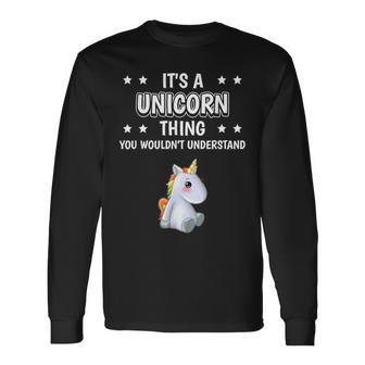 Ist So Ein Einhorn Ding Lustiger Spruch Einhörner Langarmshirts - Geschenkecke