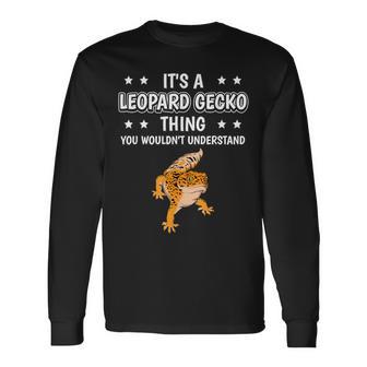 Ist So Ein Leopardgecko Ding Lustiger Spruch Leopardgeckos Langarmshirts - Geschenkecke