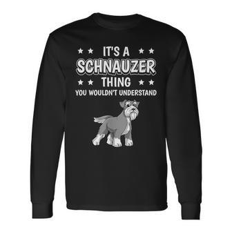 Ist So Ein Schnauzer Ding Lustiger Spruch Schnauzer Langarmshirts - Geschenkecke