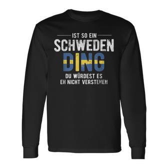 Ist So Ein Sweden Ding Sweden Langarmshirts - Geschenkecke