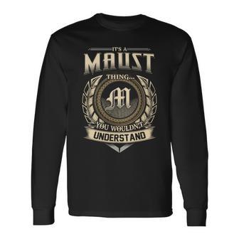 It's A Maust Thing You Wouldn't Understand Name Vintage Long Sleeve T-Shirt - Thegiftio UK