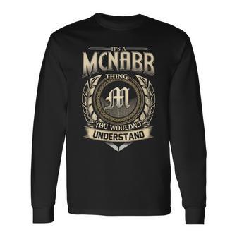 It's A Mcnabb Thing You Wouldn't Understand Name Vintage Long Sleeve T-Shirt - Thegiftio UK