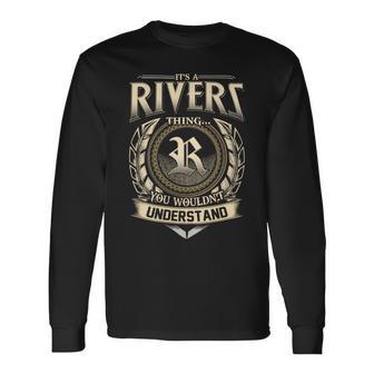 It's A Rivers Thing You Wouldn't Understand Name Vintage Long Sleeve T-Shirt - Thegiftio UK