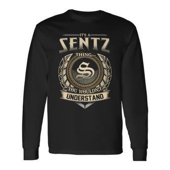 It's A Sentz Thing You Wouldn't Understand Name Vintage Long Sleeve T-Shirt - Thegiftio UK