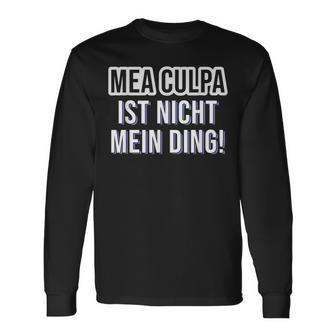 Mea Culpa Ist Nicht Mein Ding Satire S Langarmshirts - Geschenkecke